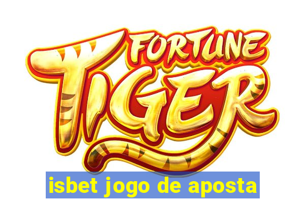 isbet jogo de aposta